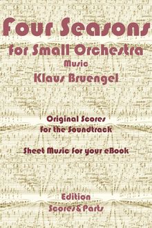 Four Seasons for Small Orchestra Music, Klaus Bruengel