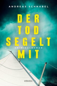 Der Tod segelt mit, Andreas Schnabel