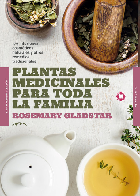 Plantas medicinales para toda la familia, Rosemary Gladstar