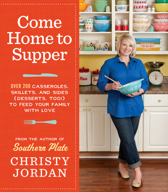 Come Home to Supper, Christy Jordan