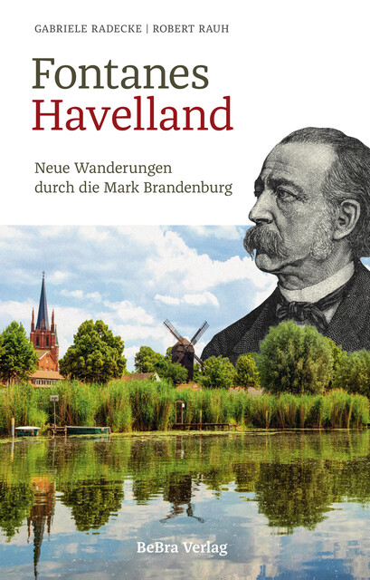 Fontanes Havelland, Robert Rauh, Gabriele Radecke