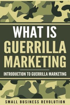 Whаt iѕ Guеrrillа Mаrkеting, Small Business Revolution