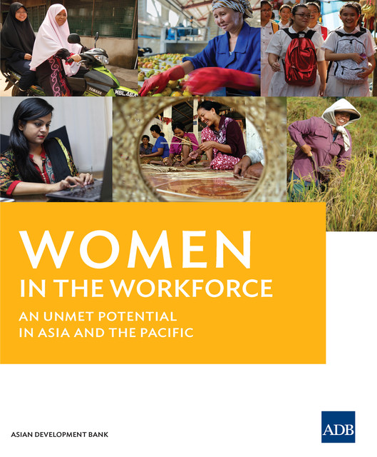 Women in the Workforce, Asian Development Bank