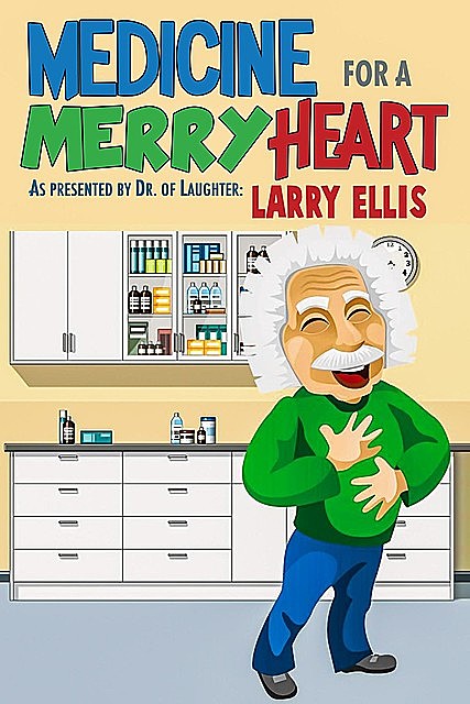 Medicine for a Merry Heart, Larry Ellis