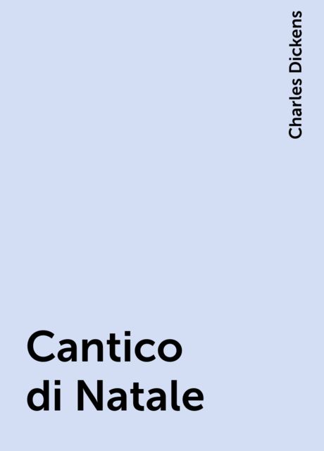 Cantico di Natale, Charles Dickens