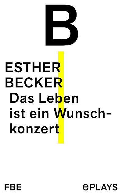 Das Leben ist ein Wunschkonzert, Esther Becker