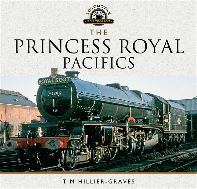 The Princess Royal Pacifics, Tim Hillier-Graves