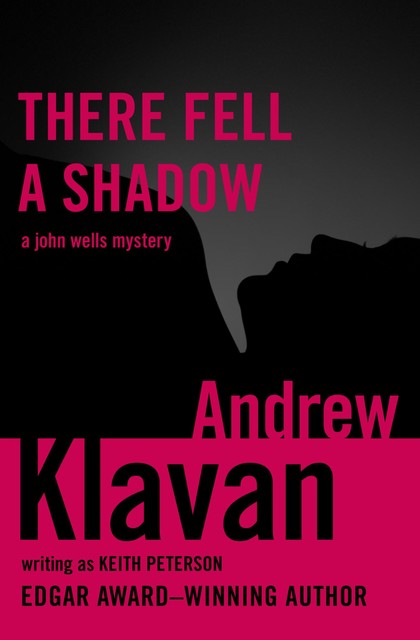 There Fell a Shadow, Andrew Klavan