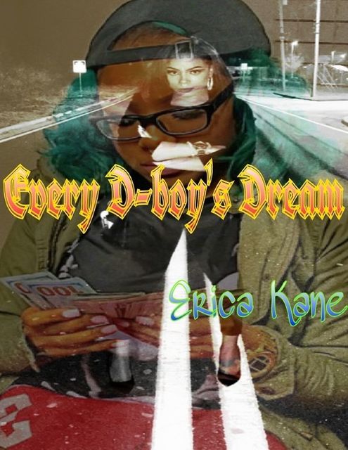 Every D-boy's Dream, Erica Kane