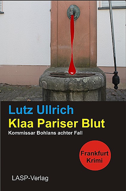 Klaa Pariser Blut, Lutz Ullrich