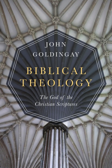Biblical Theology, John Goldingay