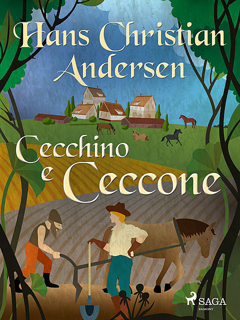 Cecchino e Ceccone, Hans Christian Andersen