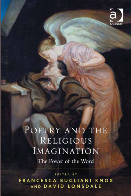 Poetry and the Religious Imagination, Francesca Bugliani Knox