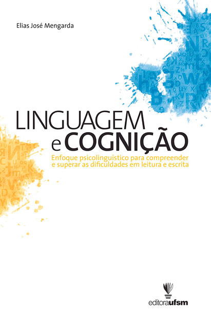 Linguagem e Cognição, Elias José Mengarda