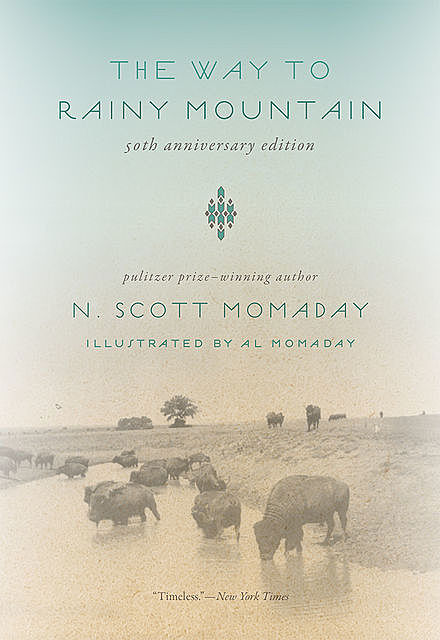 The Way to Rainy Mountain, 50th Anniversary Edition, N.Scott Momaday