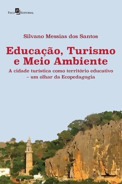 Educação, turismo e meio ambiente, Silvano Messias dos Santos