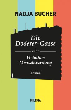 DIE DODERER-GASSE, Nadja Bucher