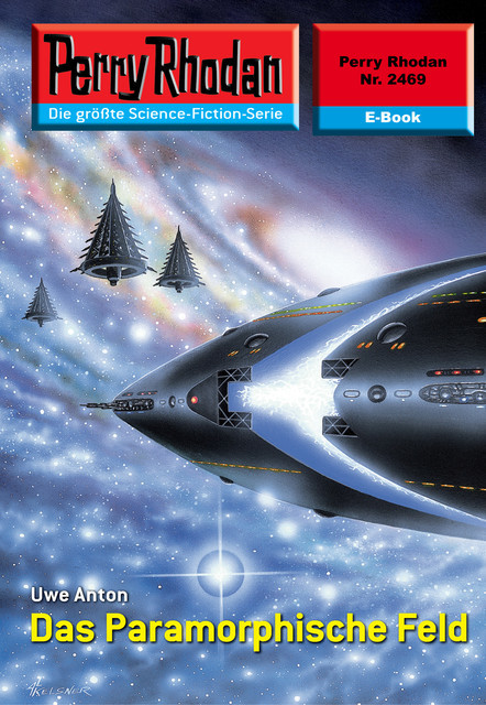 Perry Rhodan 2469: Das Paramorphische Feld, Uwe Anton