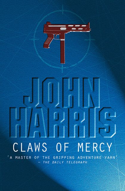 The Claws of Mercy, John Harris
