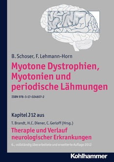 Myotone Dystrophien, Myotonien und periodische Lähmungen, B. Schoser, F. Lehmann-Horn