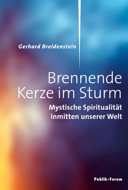 Brennende Kerze im Sturm, Gerhard Breidenstein