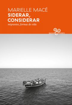 Siderar, considerar, Marielle Macé