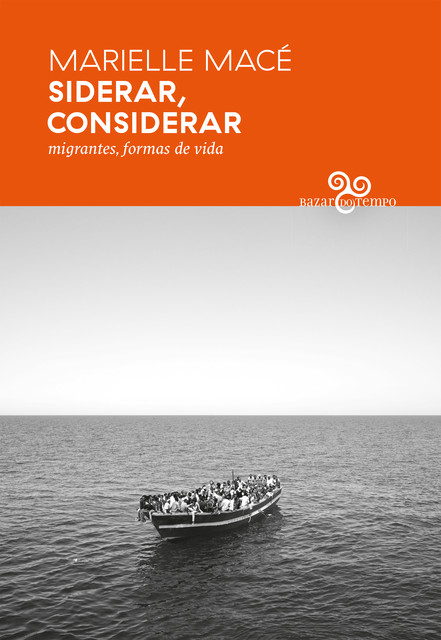 Siderar, considerar, Marielle Macé