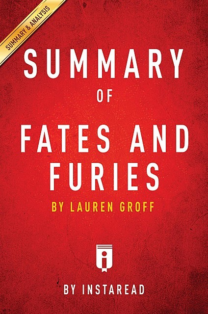 Summary of Fates and Furies, Instaread
