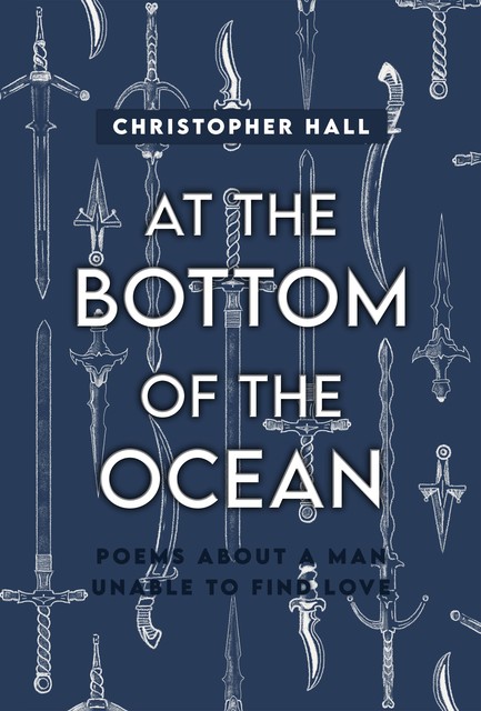 At the Bottom of the Ocean, Christopher Hall