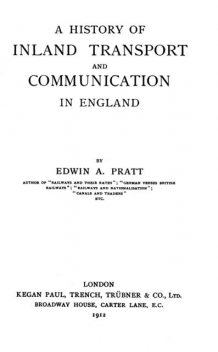 A History of Inland Transport and Communication in England, Edwin A. Pratt