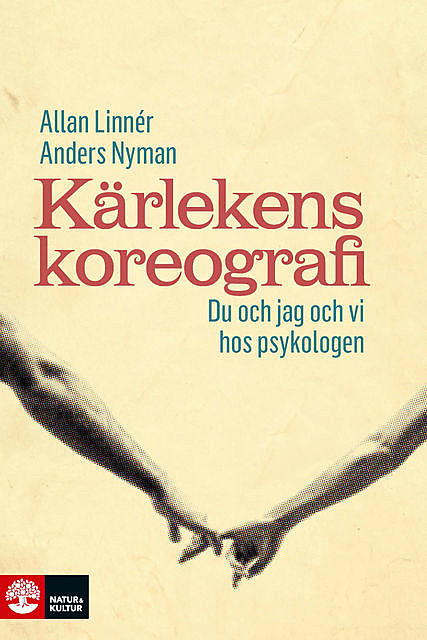 Kärlekens koreografi : Du och jag och vi hos psykologen, Anders Nyman, Allan Linnér