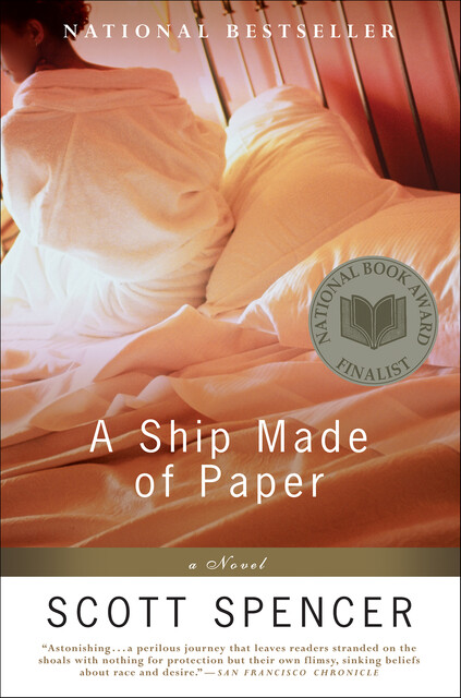 A Ship Made of Paper, Scott Spencer