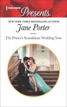The Prince's Scandalous Wedding Vow, Jane Porter