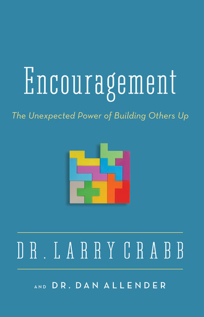 Encouragement, Dan B. Allender, PLLC, Larry Crabb