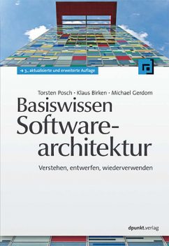 Basiswissen Softwarearchitektur, Klaus Birken, Michael Gerdom, Torsten Posch