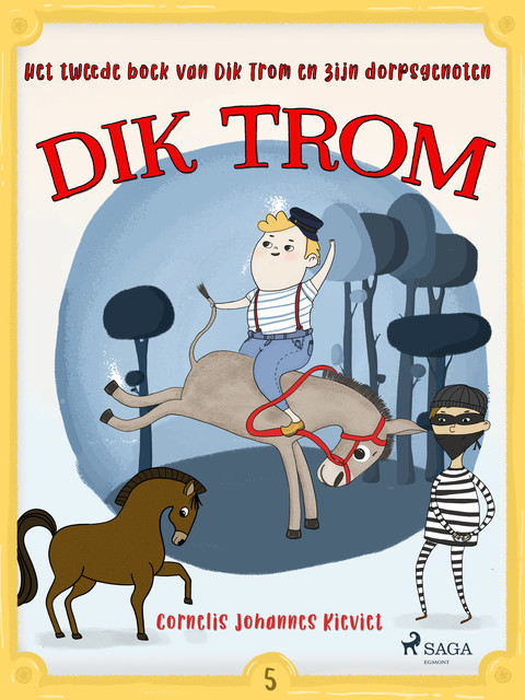 Het tweede boek van Dik Trom en zijn dorpsgenoten, Cornelis Johannes Kieviet