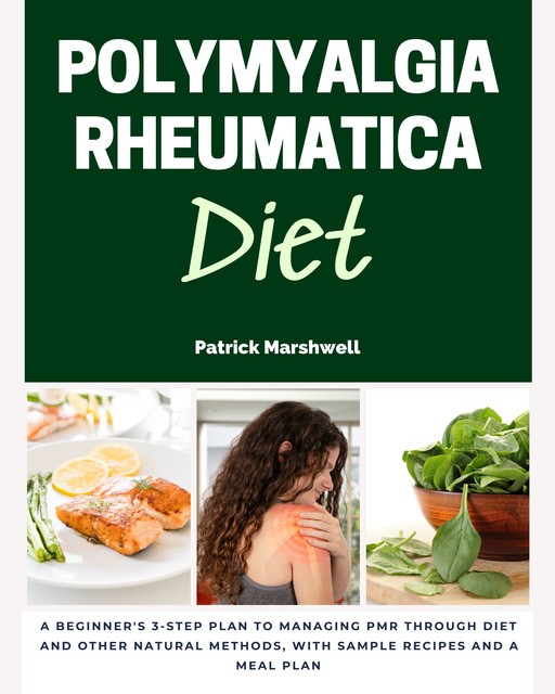 Polymyalgia Rheumatica Diet, Patrick Marshwell