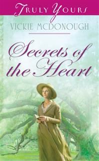 Secrets of the Heart, Vickie McDonough