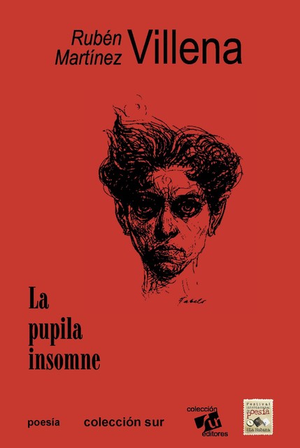 La pupila insomne, Rubén Martínez Villena