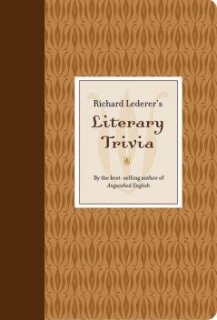 Richard Lederer's Literary Trivia, Richard Lederer