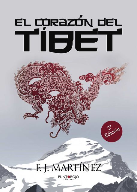 El corazón del Tíbet (2ºEdición), F.J. Martínez