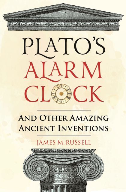 Plato's Alarm Clock, James Russell