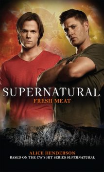 Supernatural: Fresh Meat, Alice Henderson