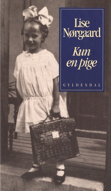 Kun en pige, Lise Nørgaard
