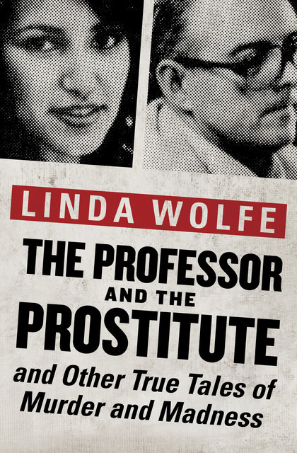 The Professor and the Prostitute, Linda Wolfe