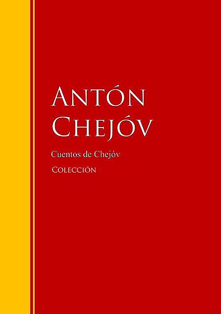 Obras de Chejóv, Anton Chéjov