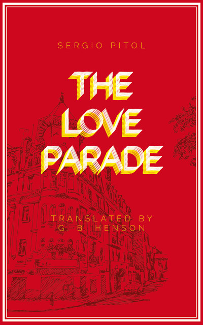 The Love Parade, Sergio Pitol