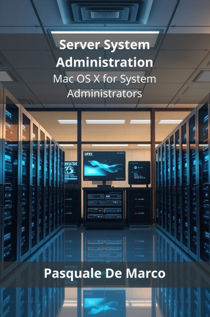 Server System Administration, Pasquale De Marco