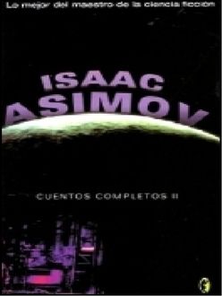 Cuentos Completos Ii, Isaac Asimov