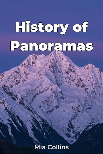 History of Panoramas, Mia Collins